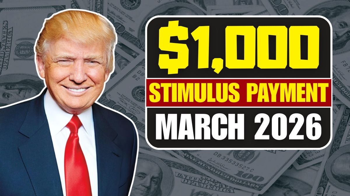 $1,000 Stimulus Payment for Everyone – March 2026 Full Payment Schedule