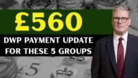£560 DWP Payment Update: These 5 Groups Could Get Paid – Check If You’re Eligible Now!